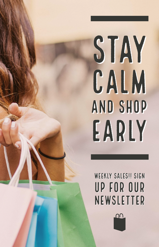 Stay Calm and Shop Early